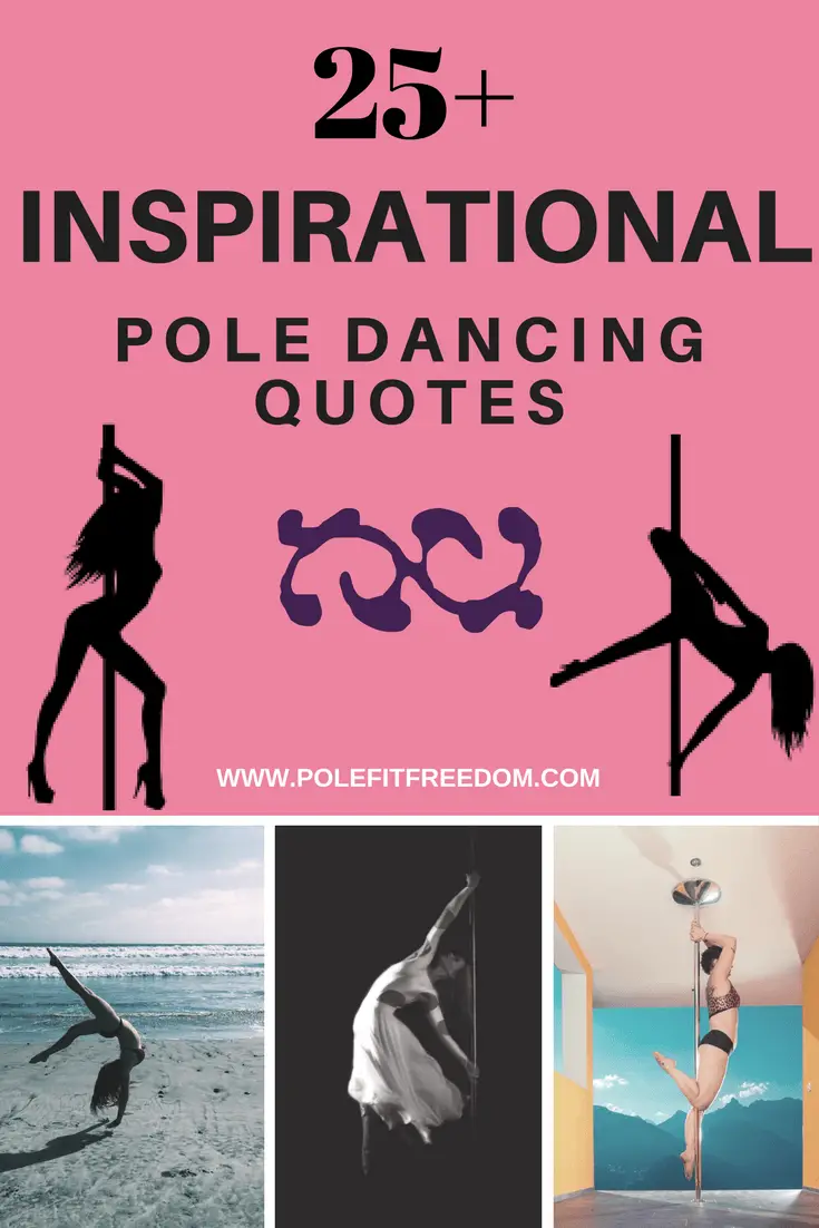 25 Inspirational Pole Dancing Quotes
