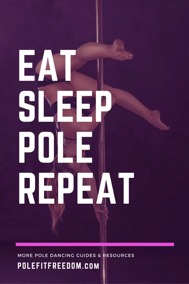 Eat Sleep Pole Repeat - Inspirational Pole Dancing Quotes