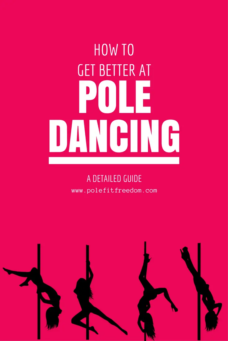 Pole Dancing Tips - How to get better at pole dancing