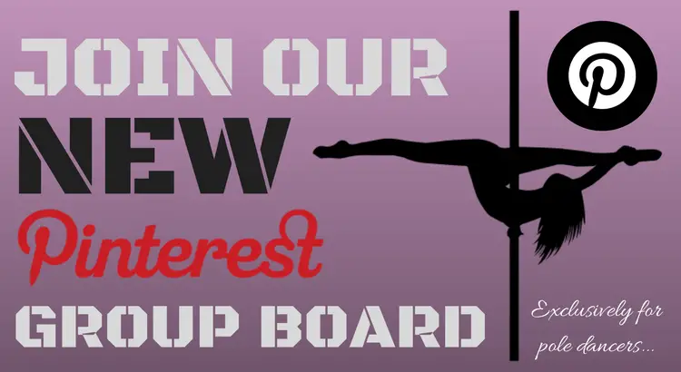 Join our new Pinterest group board for Pole Dancers