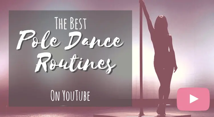 The Best Pole Dance Routines On YouTube
