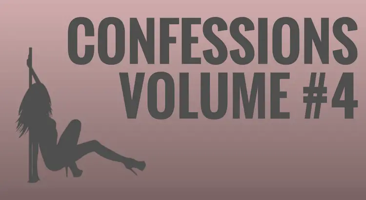 Confessions Vol 4 - 8 Types of pole dancing girls