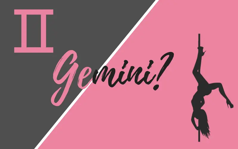 Gemini is commonly known as a star sign but is also a popular pole dancing trick