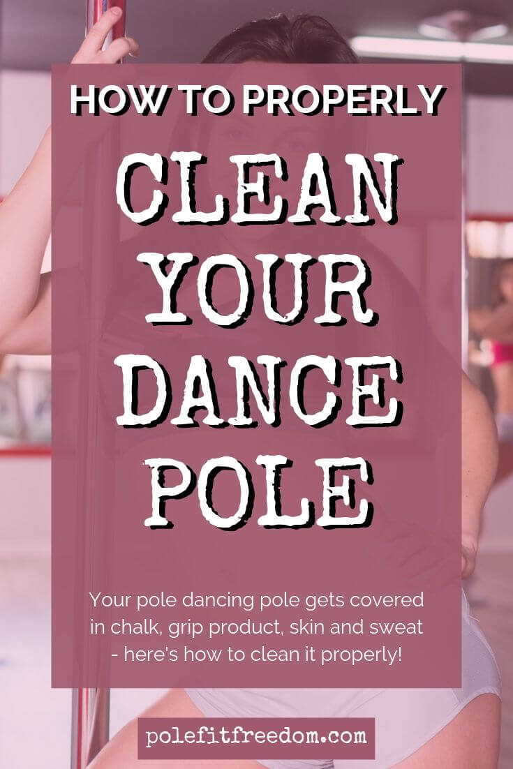 The Proper Way to Clean Your Dance Pole (by Material) Pole Fit Freedom