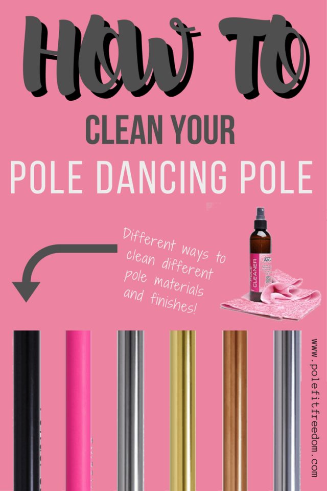 The Proper Way to Clean Your Dance Pole (by Material) Pole Fit Freedom