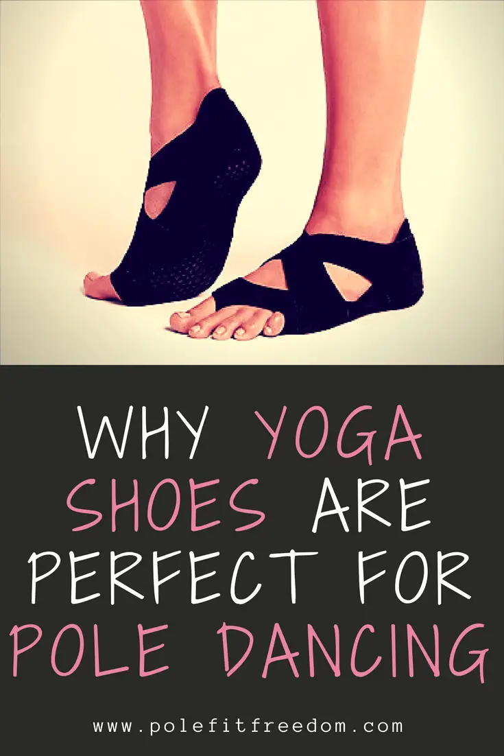 Why yoga shoes are perfect for pole dancing and pole fitness