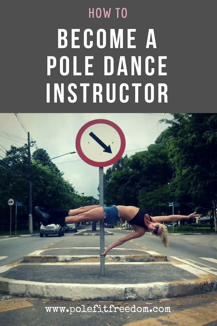 Become a pole dance instructor or pole fitness instructor