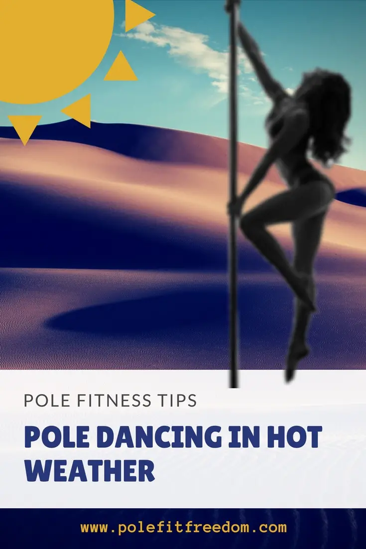 Pole Fitness Tips: Pole Dancing in Hot Weather