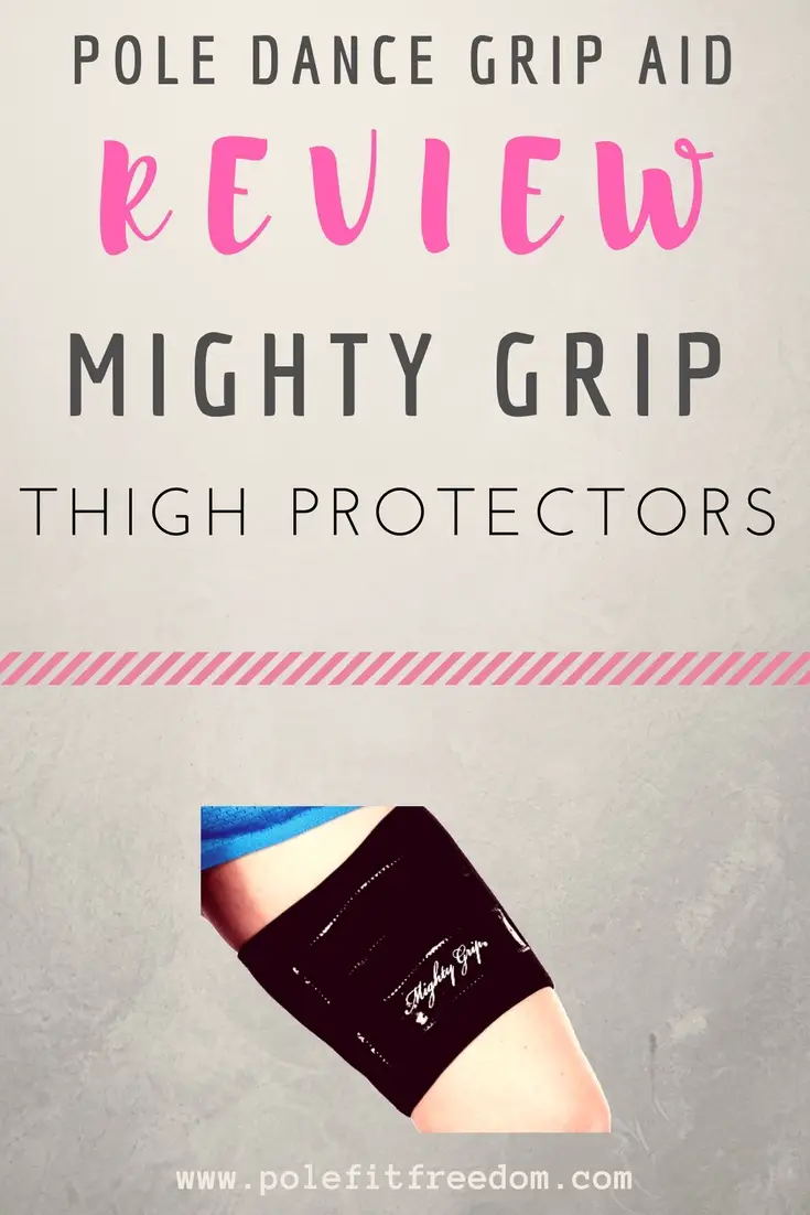 A complete review of Mighty Grip Thigh Protectors for Pole Dancers