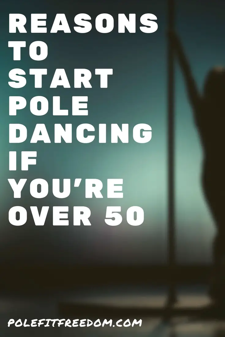 Reasons to start pole dancing if you're over 50