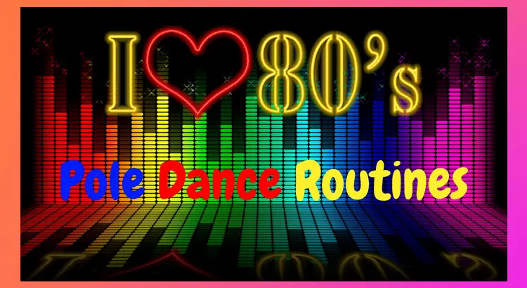 80s Pole Dancing Songs