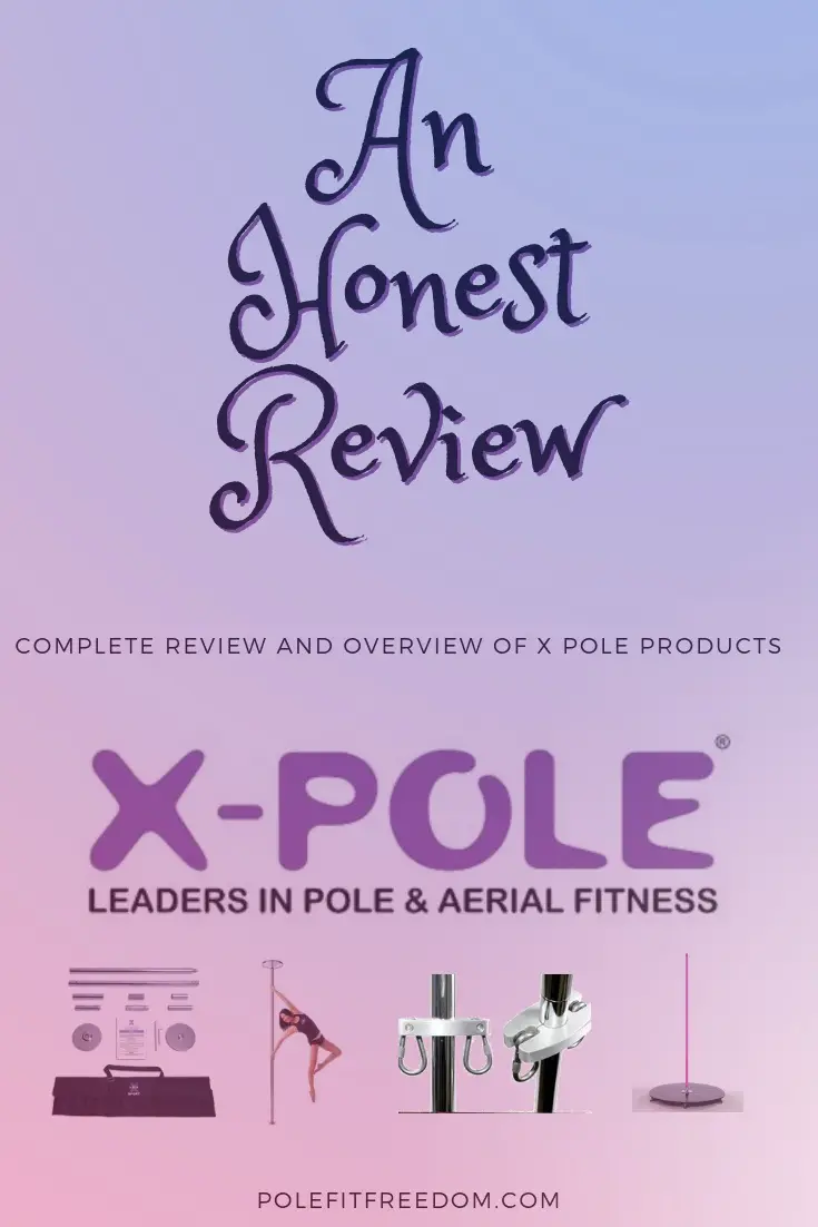 An Honest Review - Complete review and overview of X Pole Products (X Pole logo: Leaders in pole & aerial fitness) - article by www.polefitfreedom.com