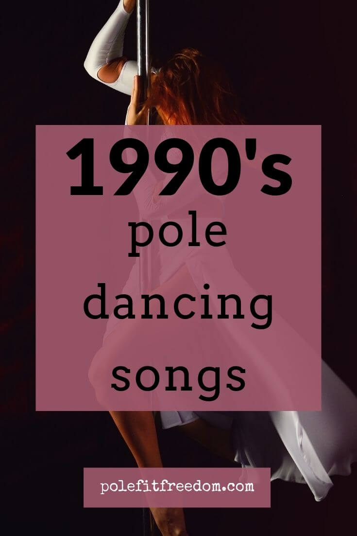 90s pole dancing songs
